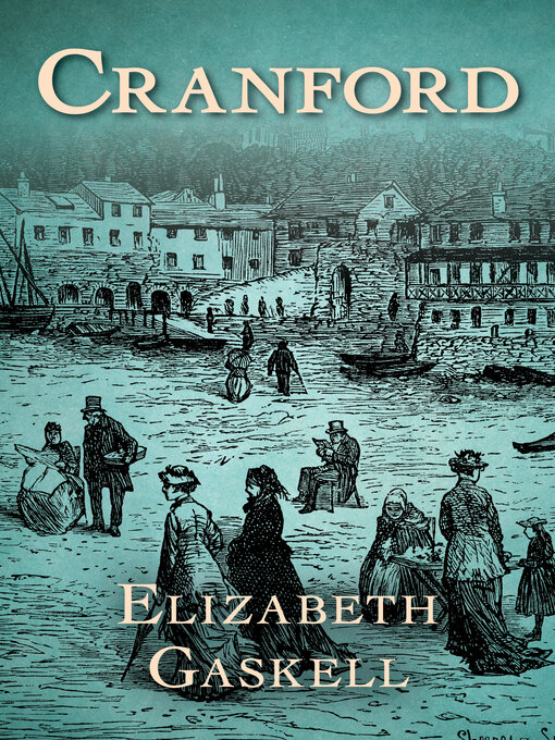 Title details for Cranford by Elizabeth Gaskell - Available